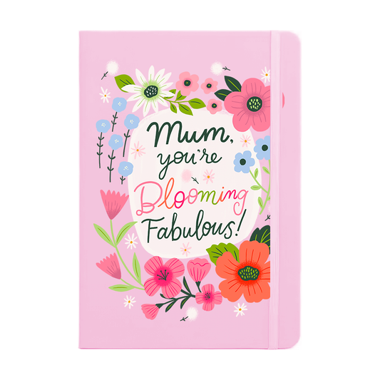 Mom, You Are Blooming Fabulous Notebook