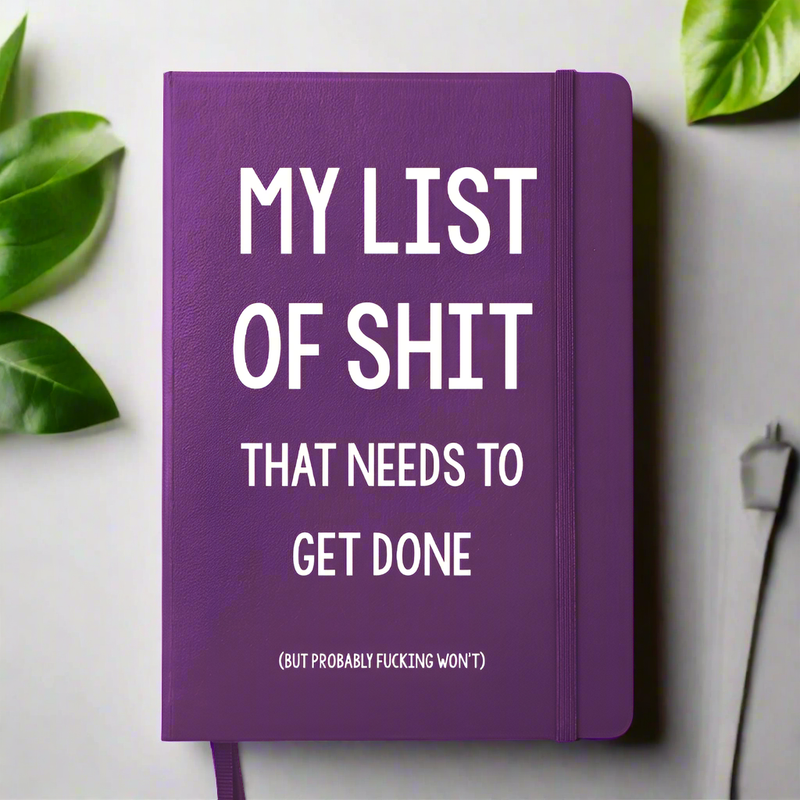 My List of Shit That Needs to Get Done Notebook: BLACK