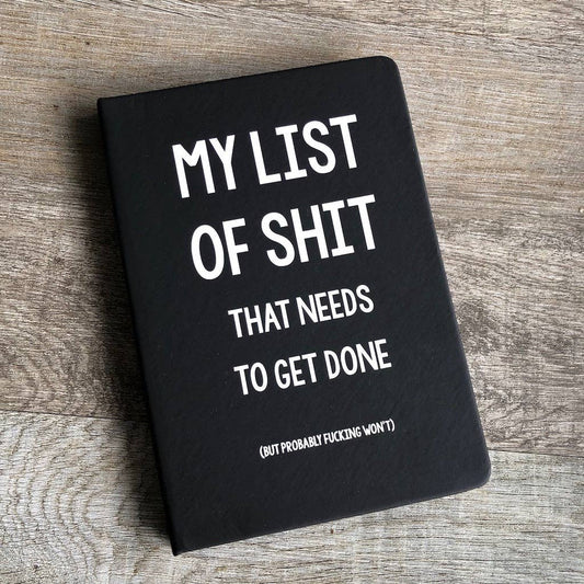 My List of Shit That Needs to Get Done Notebook: BLACK