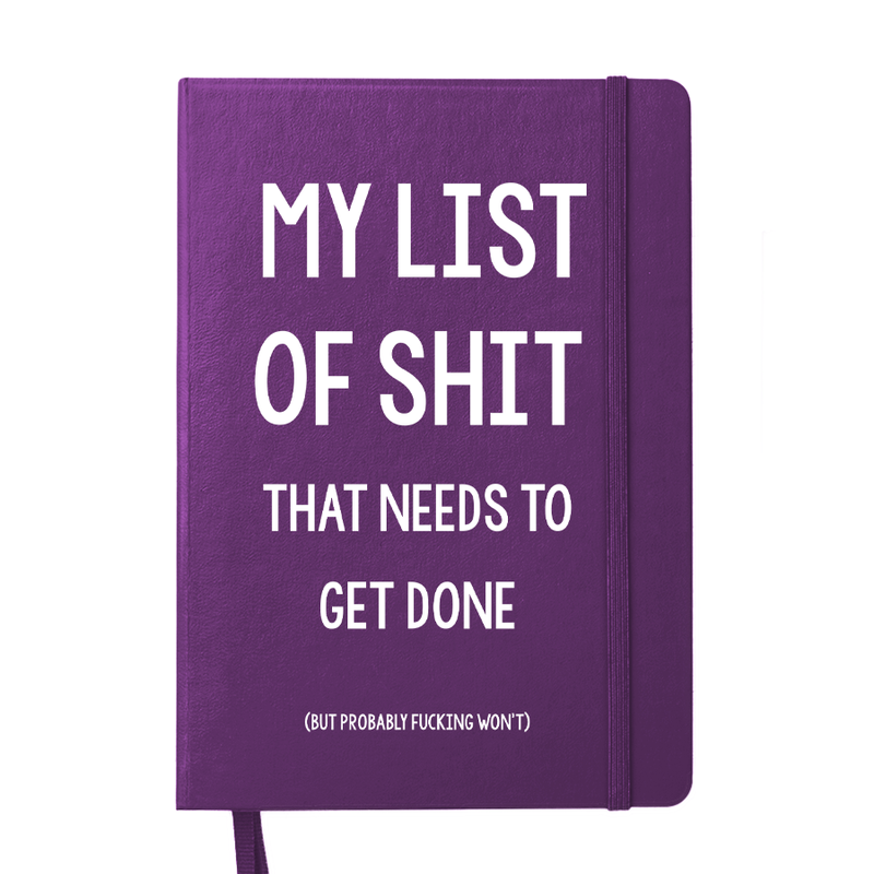 My List of Shit That Needs to Get Done Notebook: BLACK