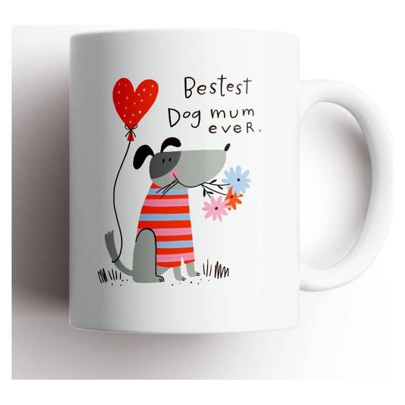 Best Dog Mom Ever Mug