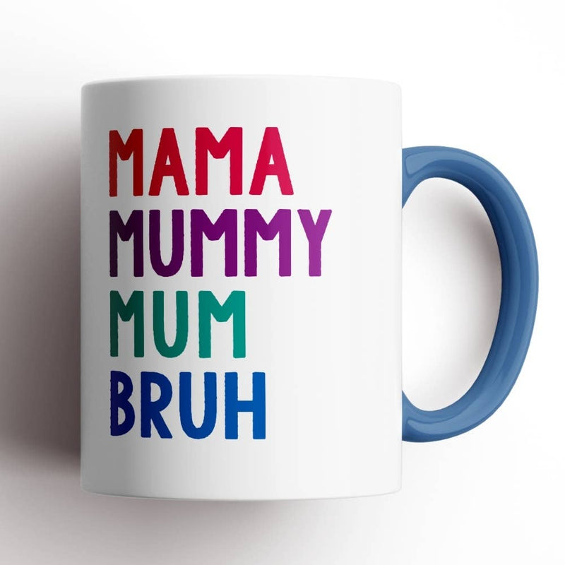 Mama, Mummy, Mum, Bruh Mug: BLACK