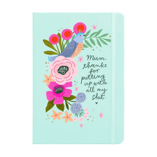 Mom, Thanks For Putting Up With My Shit Notebook