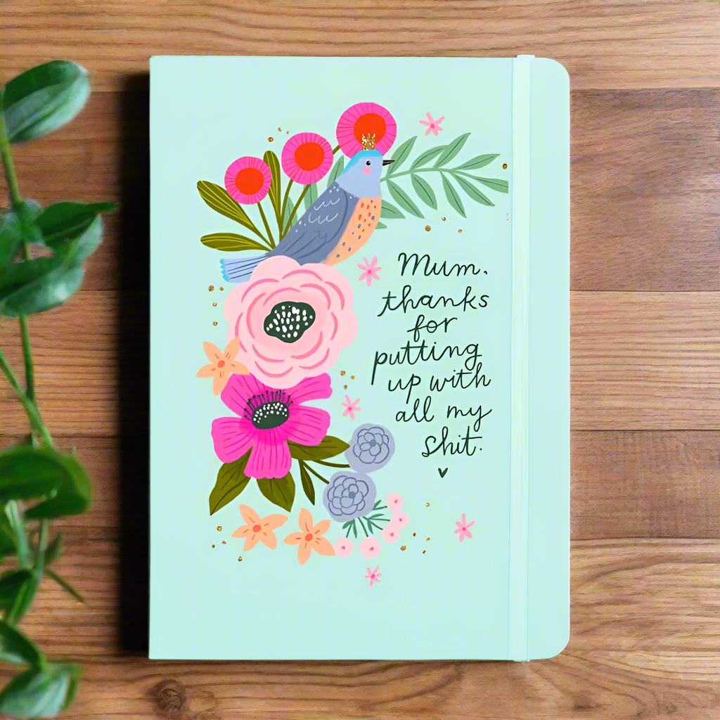 Mom, Thanks For Putting Up With My Shit Notebook